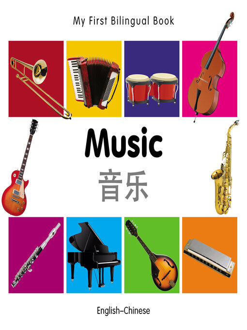 Title details for My First Bilingual Book–Music (English–Chinese) by Milet Publishing - Available